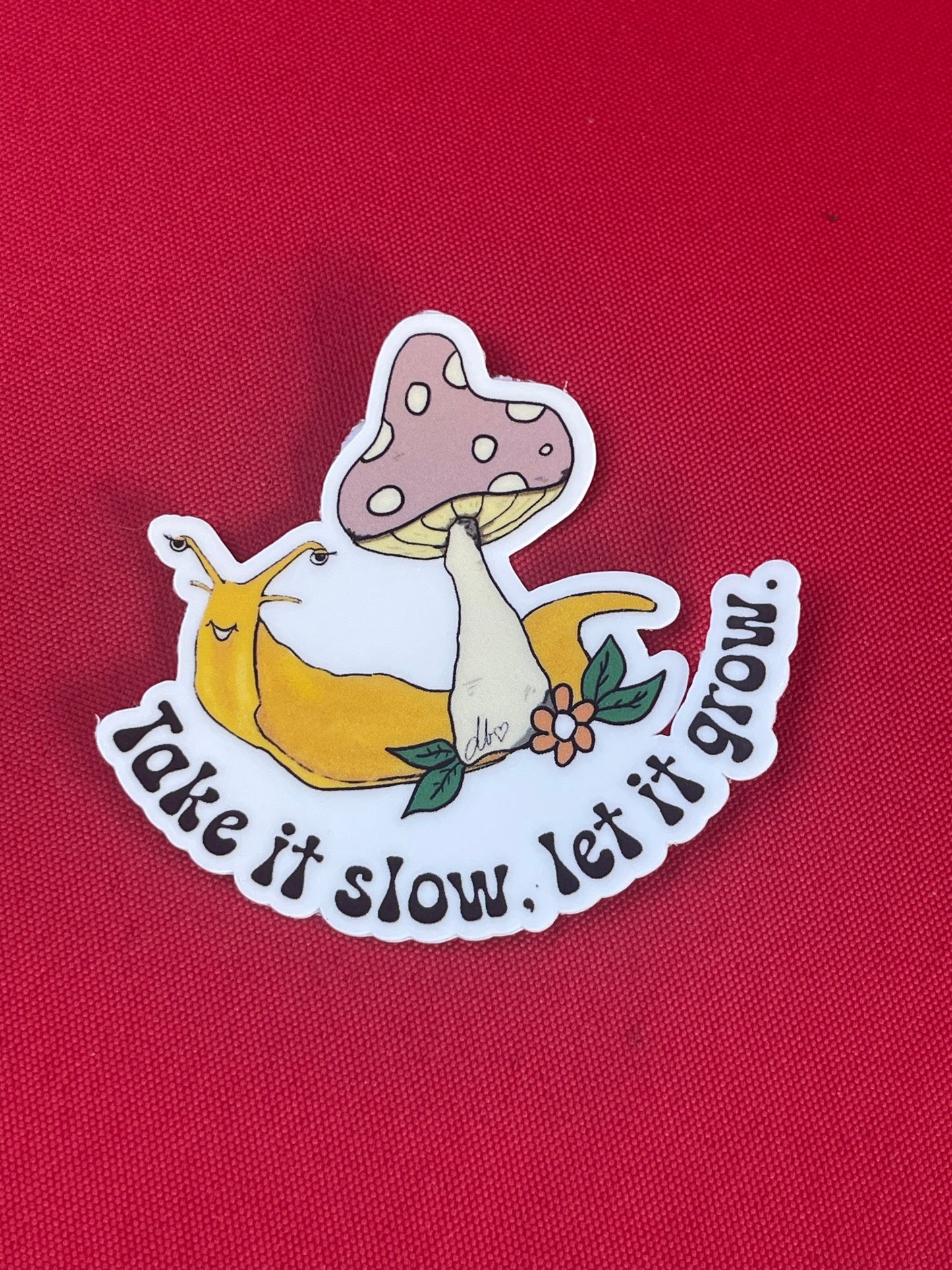 Take it Slow, Let it Grow Banana Slug behind Mushroom Vinyl Sticker – Whimsical Nature Design