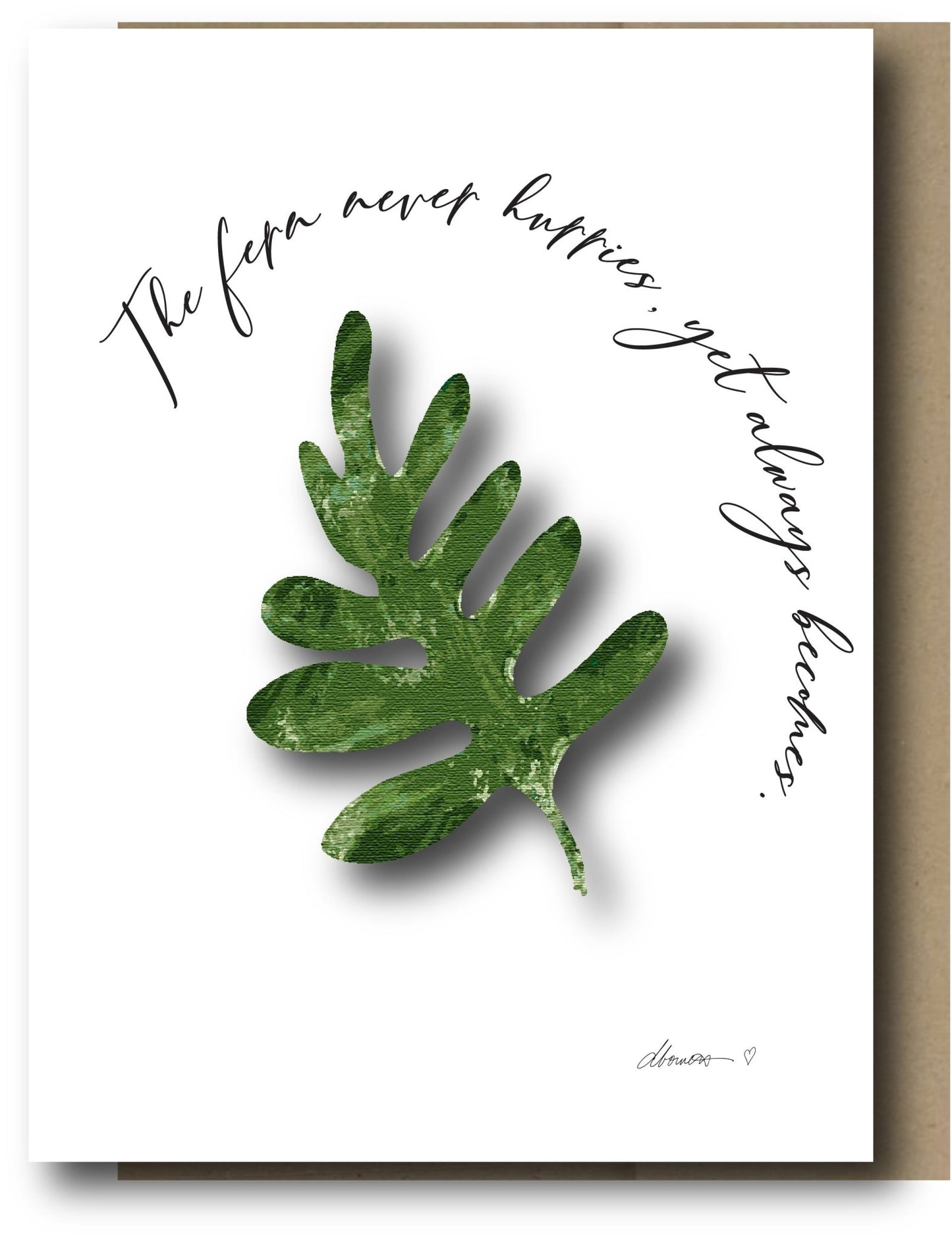 Fern never hurries Greeting Card - Fern Blank Note Card - Squirrellyartmama