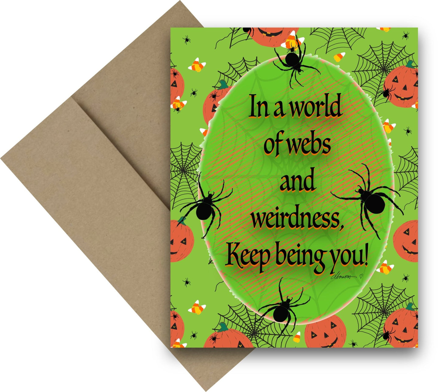Quirky Halloween Card – A2 Greeting Card with Spiders, Webs, Pumpkins and Candy Corn – Keep Being You Quote – Weird and Wonderful - Squirrellyartmama