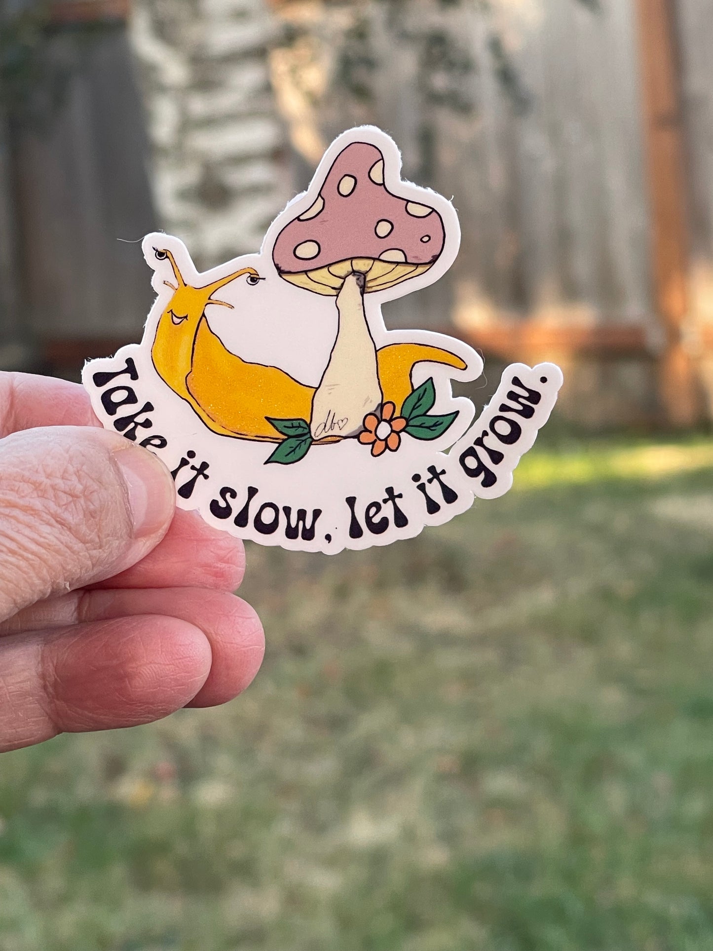 Take it Slow, Let it Grow Banana Slug behind Mushroom Vinyl Sticker – Whimsical Nature Design