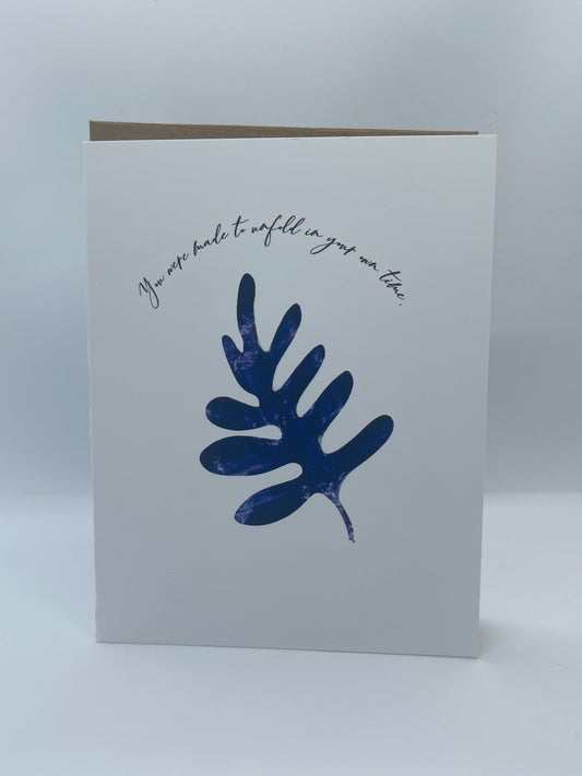 In Your Own Time – Blue Fern Greeting Card - Blank note card