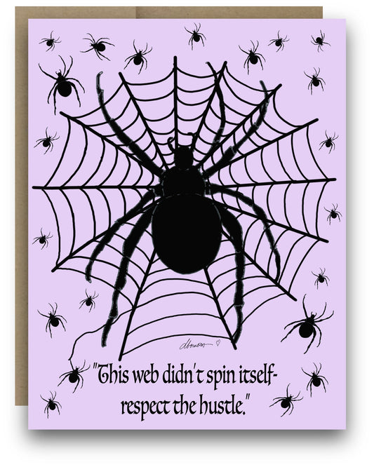 Funny Spider Halloween Card – A2 Greeting Card with Web and Spiders – This Web Didn’t Spin Itself, Respect the Hustle - Squirrellyartmama